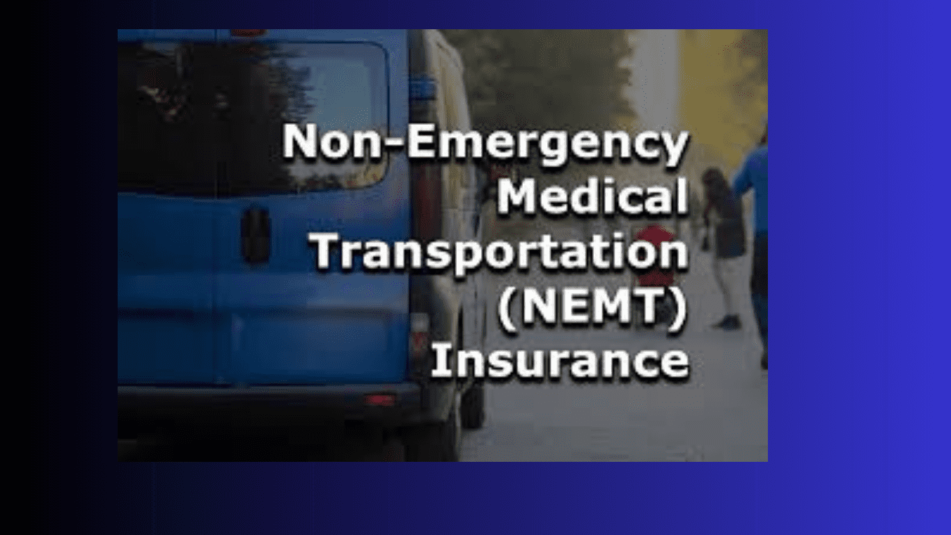 to Non-Emergency Medical Transportation Insurance: Everything You Need to Know